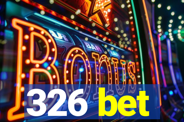 326 bet